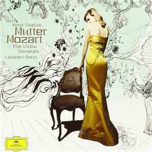 Mozart – Anne-Sophie Mutter, Lambert Orkis - The Violin Sonatas download flac