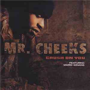 Mr. Cheeks Featuring Mario Winans - Crush On You download flac