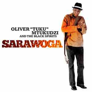 Oliver "Tuku" Mtukudzi And The Black Spirits - Sarawoga download flac