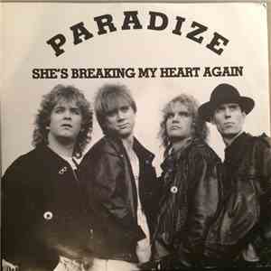 Paradize - She's Breaking My Heart Again download flac