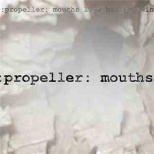Propeller - Mouths Like Bailing Twine download flac