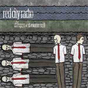 Red City Radio - The Dangers Of Standing Still download flac