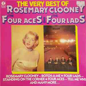 Rosemary Clooney, The Four Aces And The Four Lads - The Very Best Of download flac