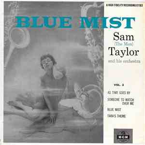 Sam (The Man) Taylor - Blue Mist Vol. 3 download flac