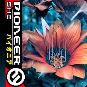 She  - Pioneer download flac