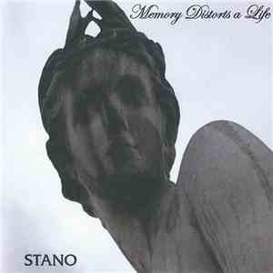 Stano - Memory Distorts A Life download flac