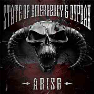 State Of Emergency  & Dyprax - Arise download flac