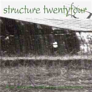 Structure Twentyfour - In Our Disposition download flac