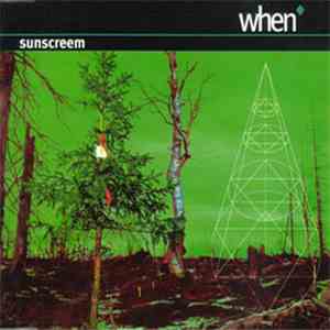Sunscreem - When download flac