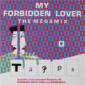 Tapps - My Forbidden Lover (The Megamix) download flac