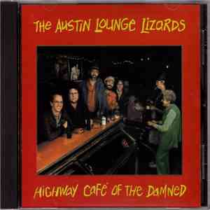 The Austin Lounge Lizards - Highway Café Of The Damned download flac