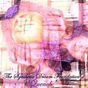 The Synthetic Dream Foundation - Quench FLAC album