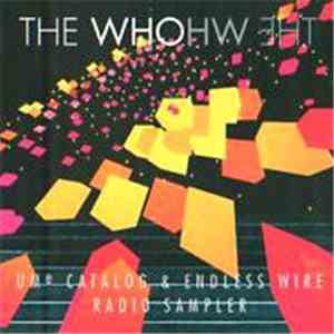 The Who - UMe Catalog & Endless Wire Radio Sampler download flac
