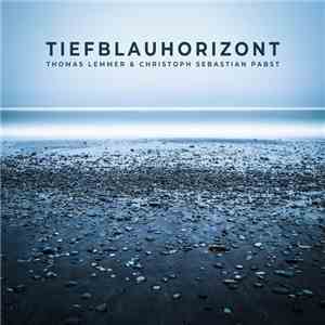 Thomas Lemmer & Christoph Sebastian Pabst - Tiefblauhorizont download flac