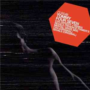 Tommy Four Seven - CH4 / Sevals (The Remixes) download flac