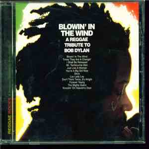 Various - Blowin' In The Wind: A Reggae Tribute To Bob Dylan download flac
