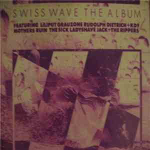 Various - Swiss Wave The Album download flac