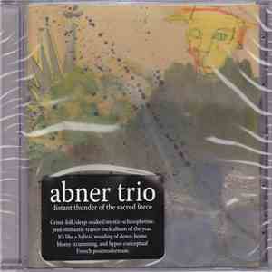 Abner Trio - Distant Thunder Of The Sacred Force download flac