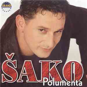 Šako Polumenta - Šako Polumenta download flac