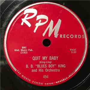 B.B. "Blues Boy" King And His Orchestra - Quit My Baby / Be Careful With A Fool download flac