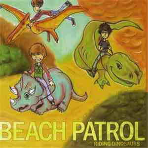 Beach Patrol - Riding Dinosaurs download flac