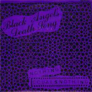Black Angel's Death Song - Nothing Equals Nothing download flac