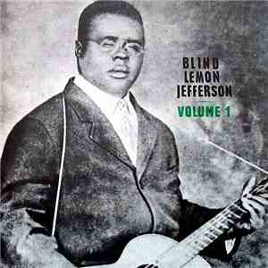 Blind Lemon Jefferson - Volume 1 download flac