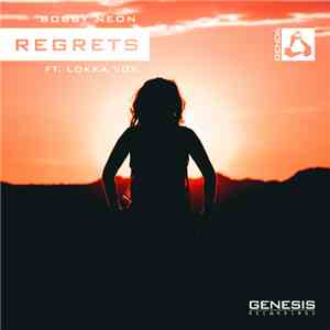 Bobby Neon  Feat. Lokka Vox - Regrets download flac