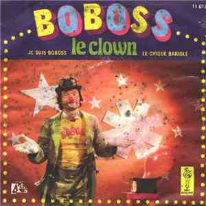 Boboss Le Clown - Je suis Boboss download flac