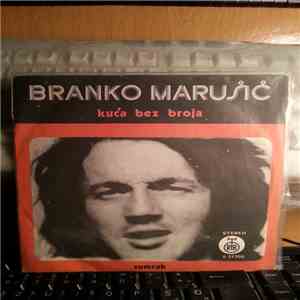 Branko Marušić Čutura - Kuća bez broja/Sumrak 7` Single download flac