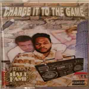 Charge It To The Game - Urban Hall Of Fame FLAC album