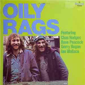 Chas Hodges, Dave Peacock, Gerry Hogan, Ian Wallace - Oily Rags FLAC album