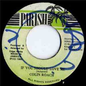 Colin Roach - If You Should Love Me download flac
