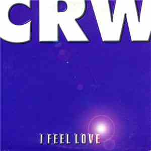 CRW - I Feel Love FLAC album
