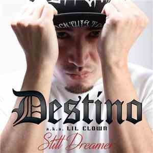 Destino  - Still Dreamer download flac