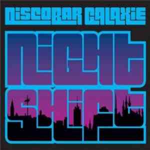 Discobar Galaxie - Night Shift FLAC album