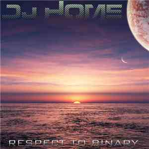 Dj Home - Respect To Binary download flac