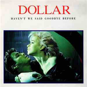 Dollar - Haven't We Said Goodbye Before (The Arista Singles Collection) download flac