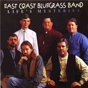 East Coast Bluegrass Band - Life's Mysteries download flac