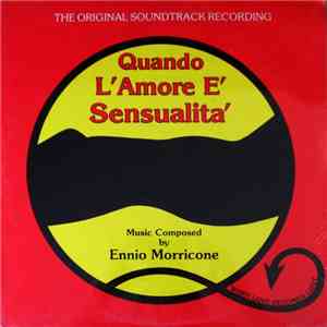 Ennio Morricone - Quando L'Amore E' Sensualita' (Original Soundtrack Recording) download flac