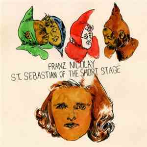 Franz Nicolay - St. Sebastian Of The Short Stage download flac