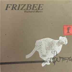 Frizbee  - Richard Moss download flac