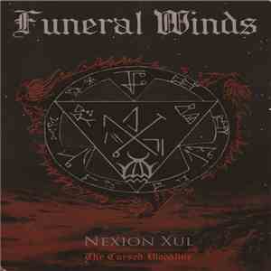 Funeral Winds - Nexion Xul - The Cursed Bloodline FLAC album