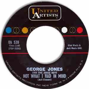 George Jones And The Jones Boys - Not What I Had In Mind download flac