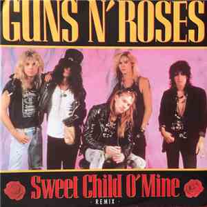 Guns N' Roses - Sweet Child O' Mine (Remix) download flac