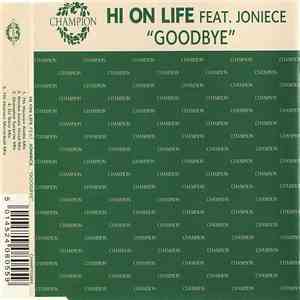 Hi On Life Feat. Joniece - Goodbye download flac