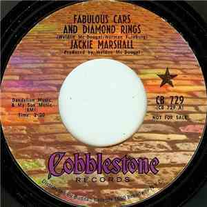 Jackie Marshall - Fabulous Cars And Diamond Rings / Please Be Real download flac