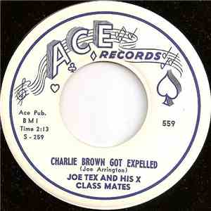 Joe Tex And His X Class Mates - Charlie Brown Got Expelled / Blessed Are These Tears FLAC album