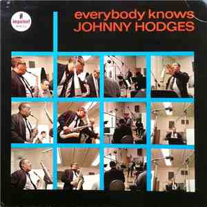 Johnny Hodges - Everybody Knows download flac