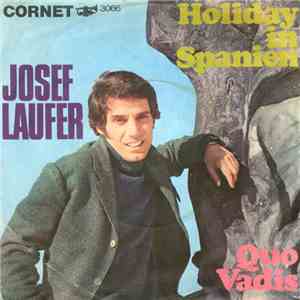 Josef Laufer - Quo Vadis / Holiday In Spanien download flac